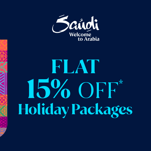 Flat 15% discount on Saudi holiday packages to Saudi Arabia