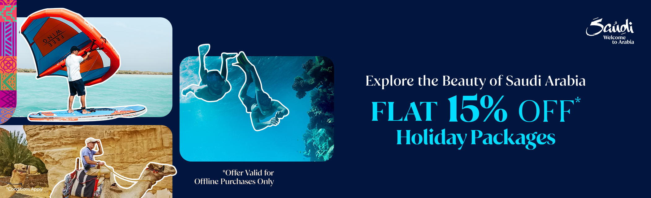 Flat 15% discount on Saudi holiday packages to Saudi Arabia